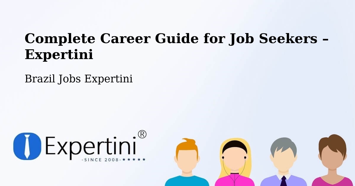 Career Guide for Job Seekers – Céu Azul - Céu Azul, Brazil Jobs Expertini