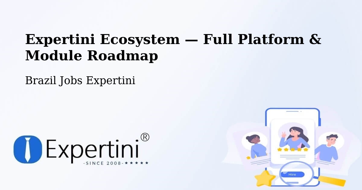Expertini Ecosystem — Full Platform & Module Roadmap – Céu Azul