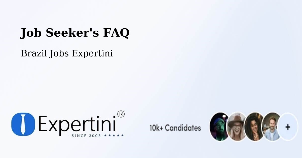 Job Seeker FAQ – Céu Azul - Brazil Jobs Expertini