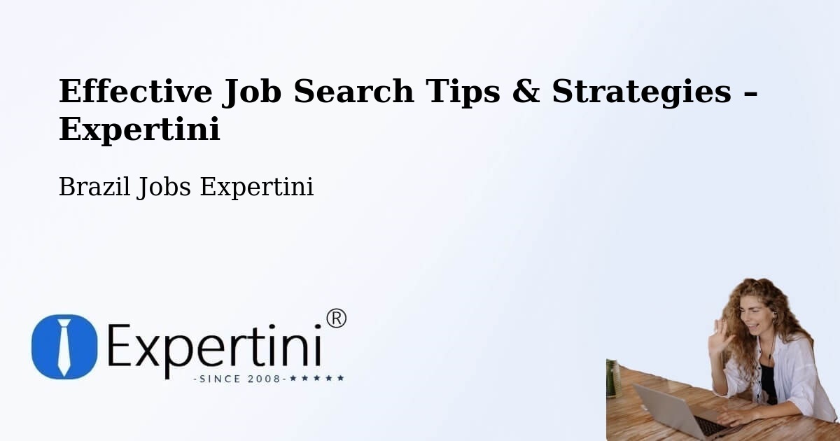 Job Search Tips & Strategies for Job Seekers – Céu Azul - Céu Azul, Brazil Jobs Expertini